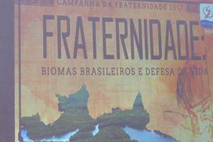 Abertura da Campanha da Fraternidade 2017(Manhã)